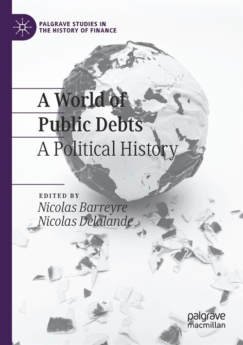 A World of Public Debts: A Political History (Paperback)