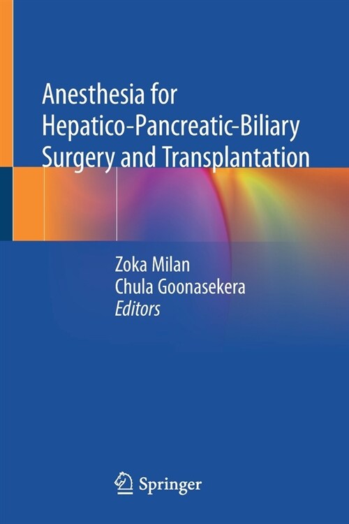 Anesthesia for Hepatico-Pancreatic-Biliary Surgery and Transplantation (Paperback)