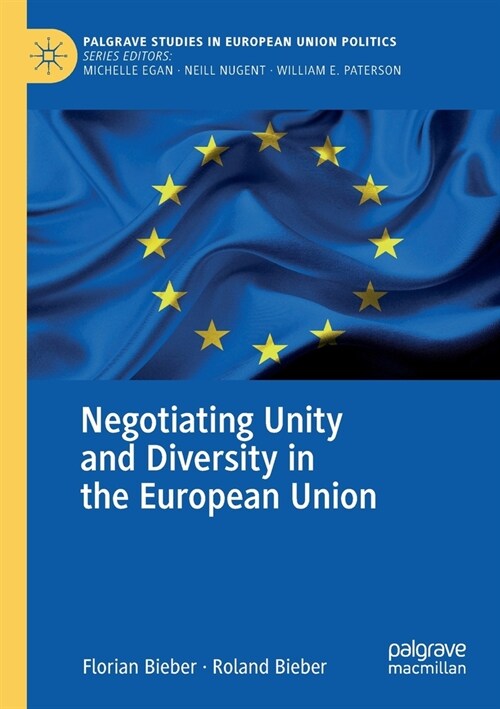 Negotiating Unity and Diversity in the European Union (Paperback)