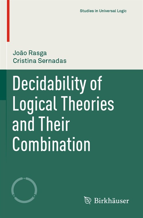 Decidability of Logical Theories and Their Combination (Paperback)