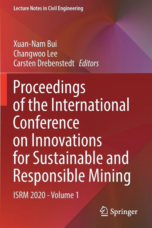 Proceedings of the International Conference on Innovations for Sustainable and Responsible Mining: ISRM 2020 - Volume 1 (Paperback)