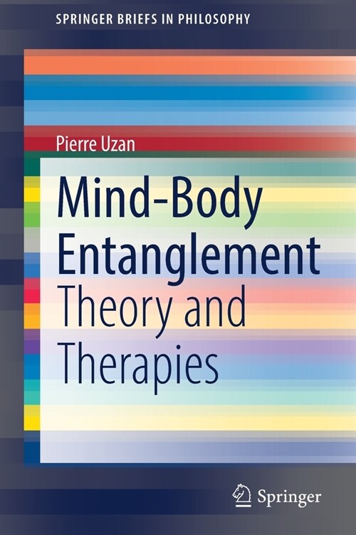 Mind-Body Entanglement: Theory and Therapies (Paperback)