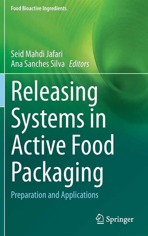 Releasing Systems in Active Food Packaging: Preparation and Applications (Hardcover)