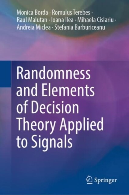 Randomness and Elements of Decision Theory Applied to Signals (Hardcover)
