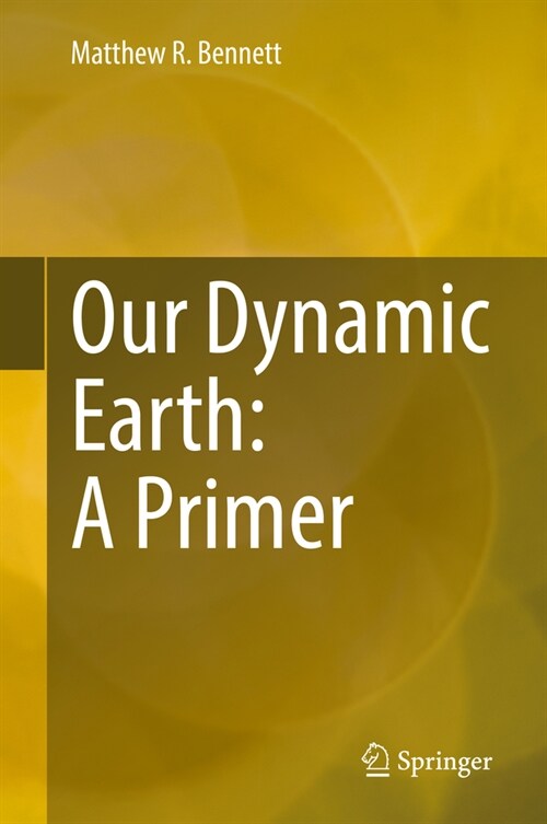 Our Dynamic Earth: A Primer (Hardcover)