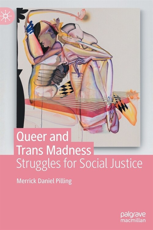 Queer and Trans Madness: Struggles for Social Justice (Hardcover)
