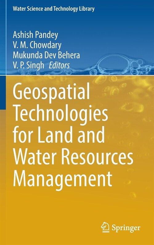 Geospatial Technologies for Land and Water Resources Management (Hardcover)