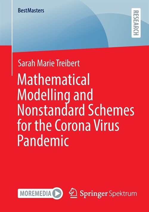 Mathematical Modelling and Nonstandard Schemes for the Corona Virus Pandemic (Paperback)