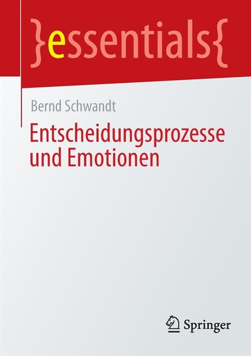 Entscheidungsprozesse und Emotionen (Paperback)