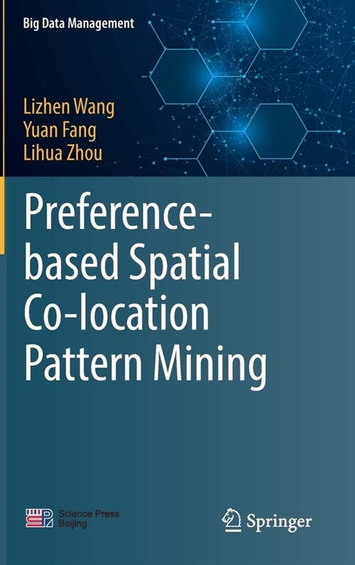 Preference-based Spatial Co-location Pattern Mining (Hardcover)