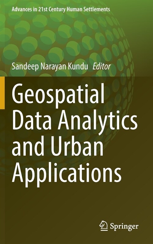 Geospatial Data Analytics and Urban Applications (Hardcover)