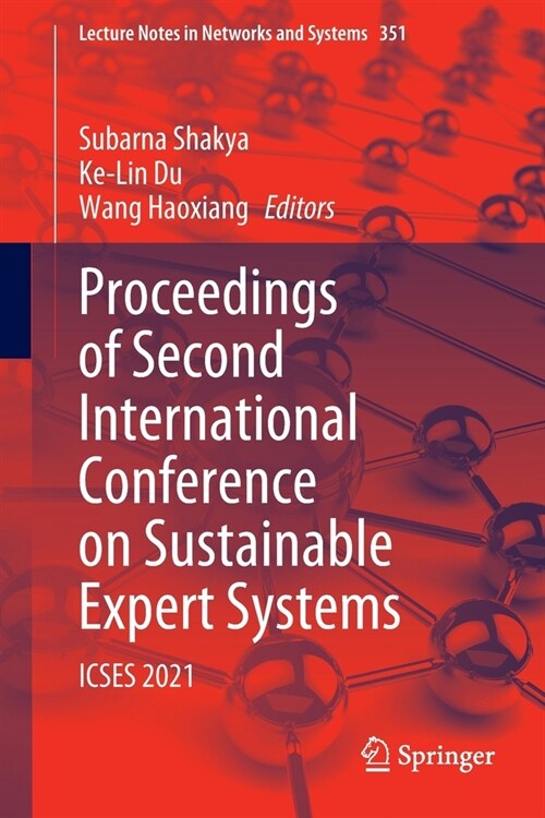 Proceedings of Second International Conference on Sustainable Expert Systems: Icses 2021 (Paperback)