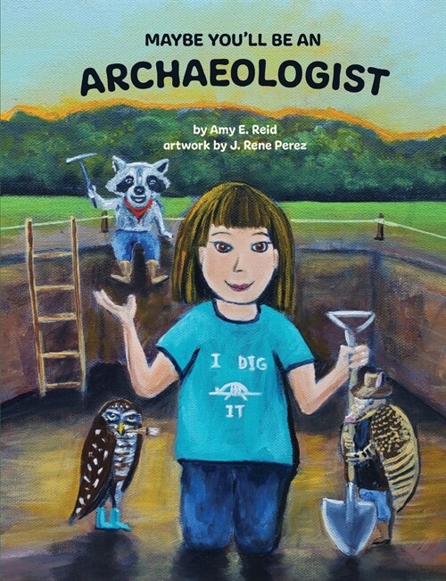 MAYBE YOULL BE AN ARCHAEOLOGIST (Paperback)