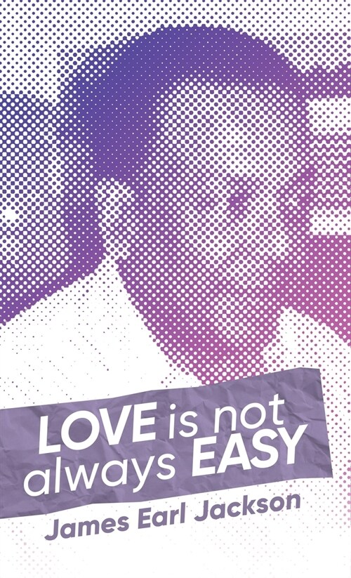 Love Is Not Always Easy (Hardcover)