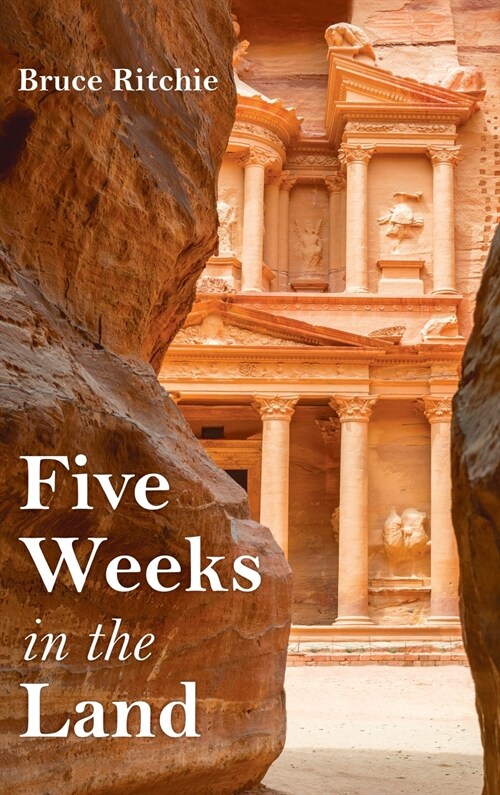 Five Weeks in the Land (Hardcover)