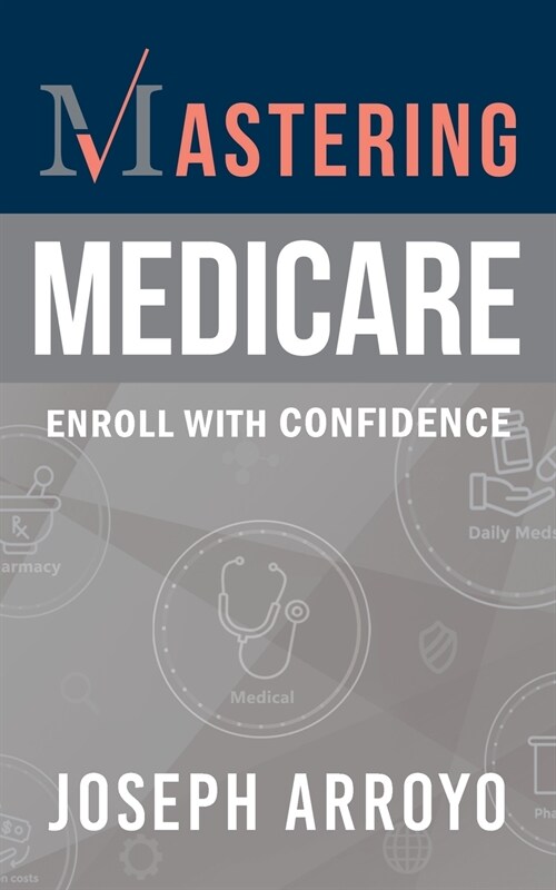 Mastering Medicare (Paperback)