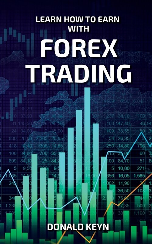 Learn How to Earn With Forex Trading (Paperback)