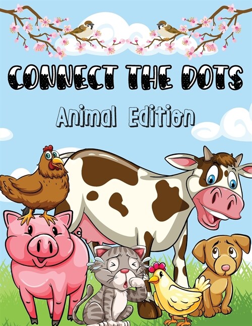 Connect the Dots - Animal Edition: 50 Fun Connect The Dots and Color Book for Boys & Girls Ages 4+ (Paperback)