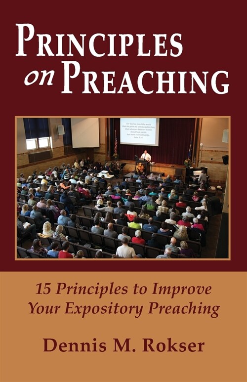 Principles on Preaching: 15 Principles to Improve Your Expository Preaching (Paperback)