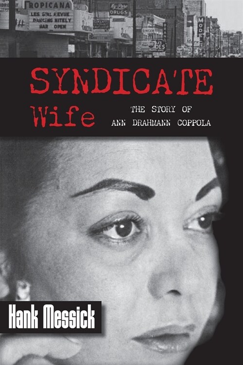 Syndicate Wife: The Story of Ann Drahmann Coppola (Paperback)