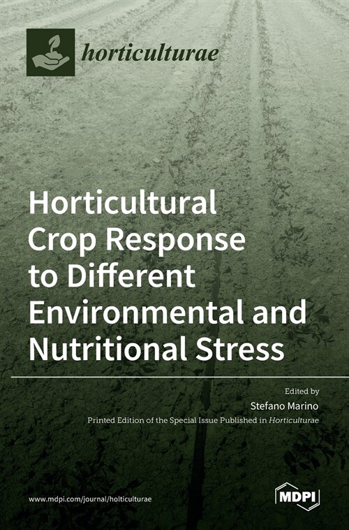 Horticultural Crop Response to Different Environmental and Nutritional Stress (Hardcover)
