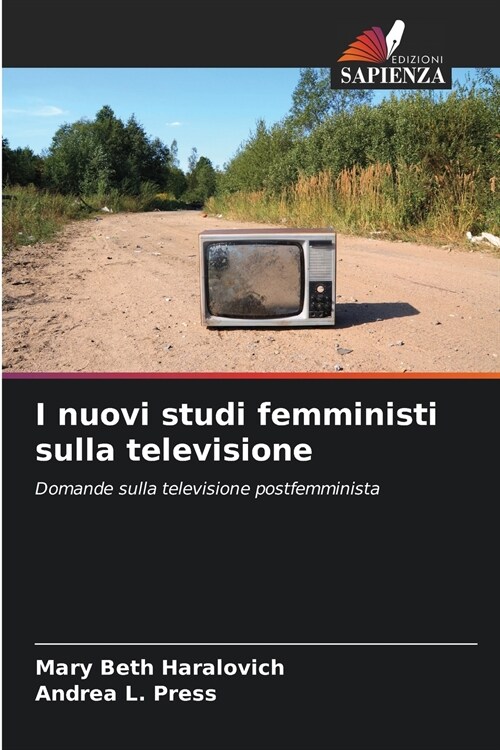 I nuovi studi femministi sulla televisione (Paperback)