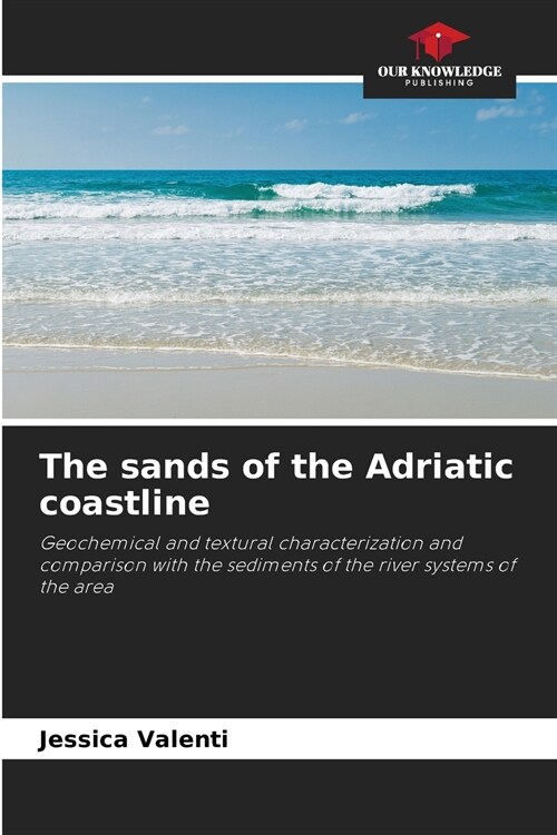 The sands of the Adriatic coastline (Paperback)