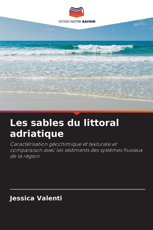 Les sables du littoral adriatique (Paperback)