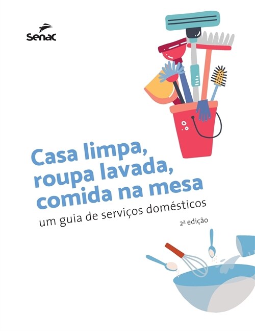 Casa limpa, roupa lavada, comida na mesa (Paperback)