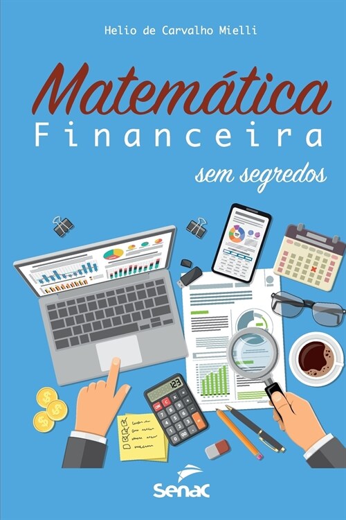 Matem?ica financeira sem segredos (Paperback)