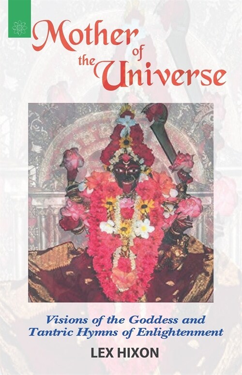 Mother of the Universe: Visions of the Goddess and Tantric Hymns of Enlightenment (Paperback)