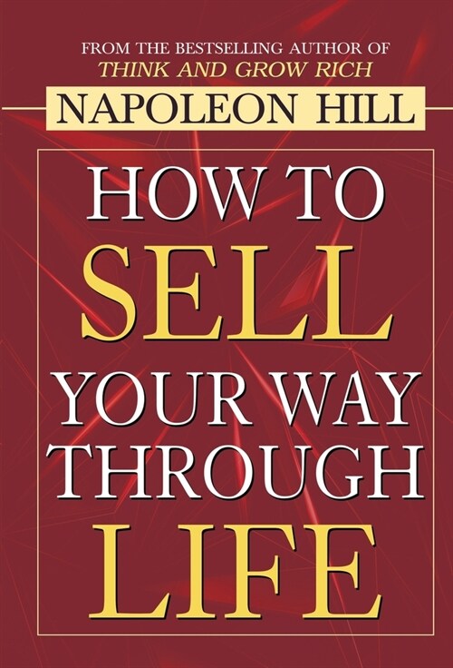 How to Sell Your Way through Life (Hardcover)
