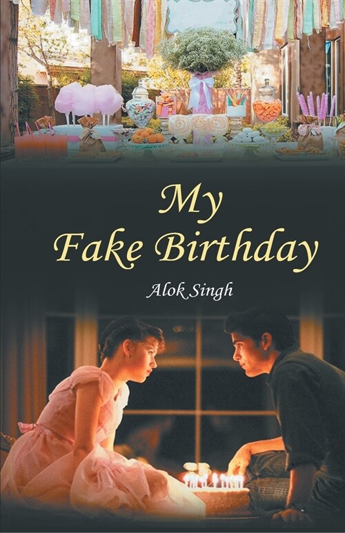 My Fake Birthday (Paperback)