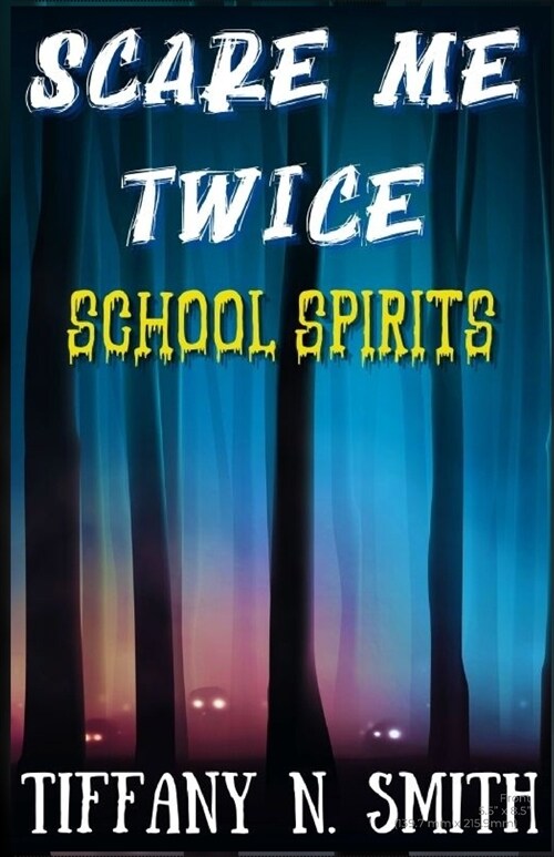 Scare Me Twice: School Spirits (Paperback)