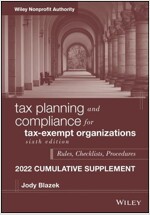 Tax Planning and Compliance for Tax-Exempt Organizations: Rules, Checklists, Procedures, 2022 Cumulative Supplement (Paperback, 6)