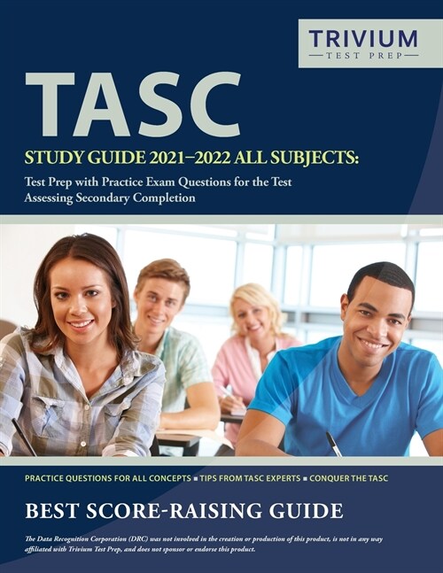 TASC Study Guide 2021-2022 All Subjects: Test Prep with Practice Exam Questions for the Test Assessing Secondary Completion (Paperback)