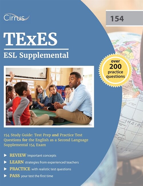 TExES ESL Supplemental 154 Study Guide: Test Prep and Practice Test Questions for the English as a Second Language Supplemental 154 Exam (Paperback)