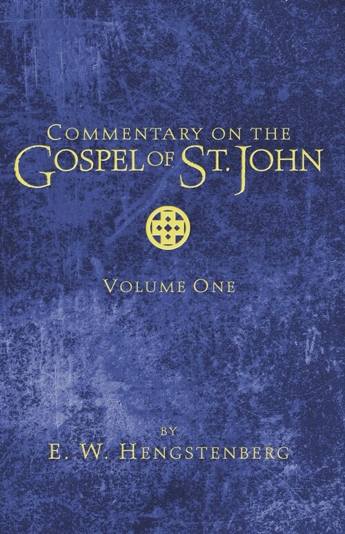 Commentary on the Gospel of St. John, Volume 1 (Paperback)