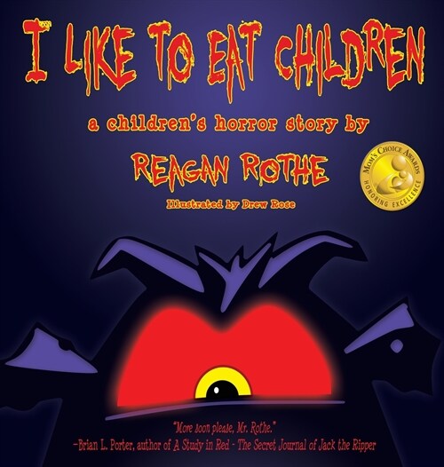 I Like to Eat Children: A Childrens Horror Story (Hardcover)