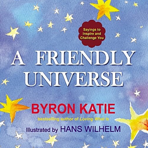 A Friendly Universe: Sayings to Inspire and Challenge You (Paperback)