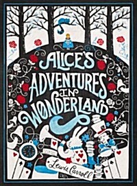 Alices Adventures in Wonderland (Paperback, Deckle Edge)