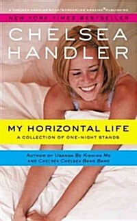 My Horizontal Life: A Collection of One Night Stands (Mass Market Paperback)