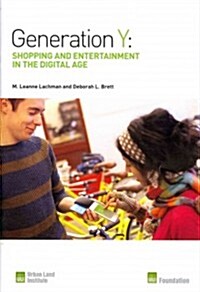 Generation y: Shopping and Entertainment in the Digital Age (Paperback)