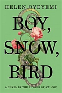 Boy, Snow, Bird (Hardcover)