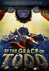 By the Grace of Todd (Hardcover)