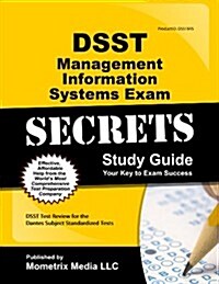 Dsst Management Information Systems Exam Secrets (Paperback, Study Guide)