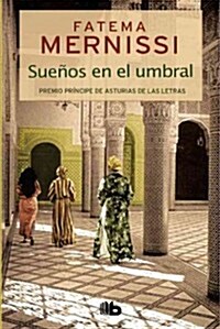 Suenos En El Umbral. Memorias de Una Nina del Haren (Hardcover)