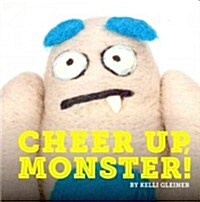 Cheer Up, Monster! (Board Books)