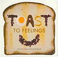 Toast to Feelings (Board Books)