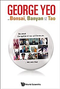 George Yeo on Bonsai, Banyan and the Tao (Hardcover)